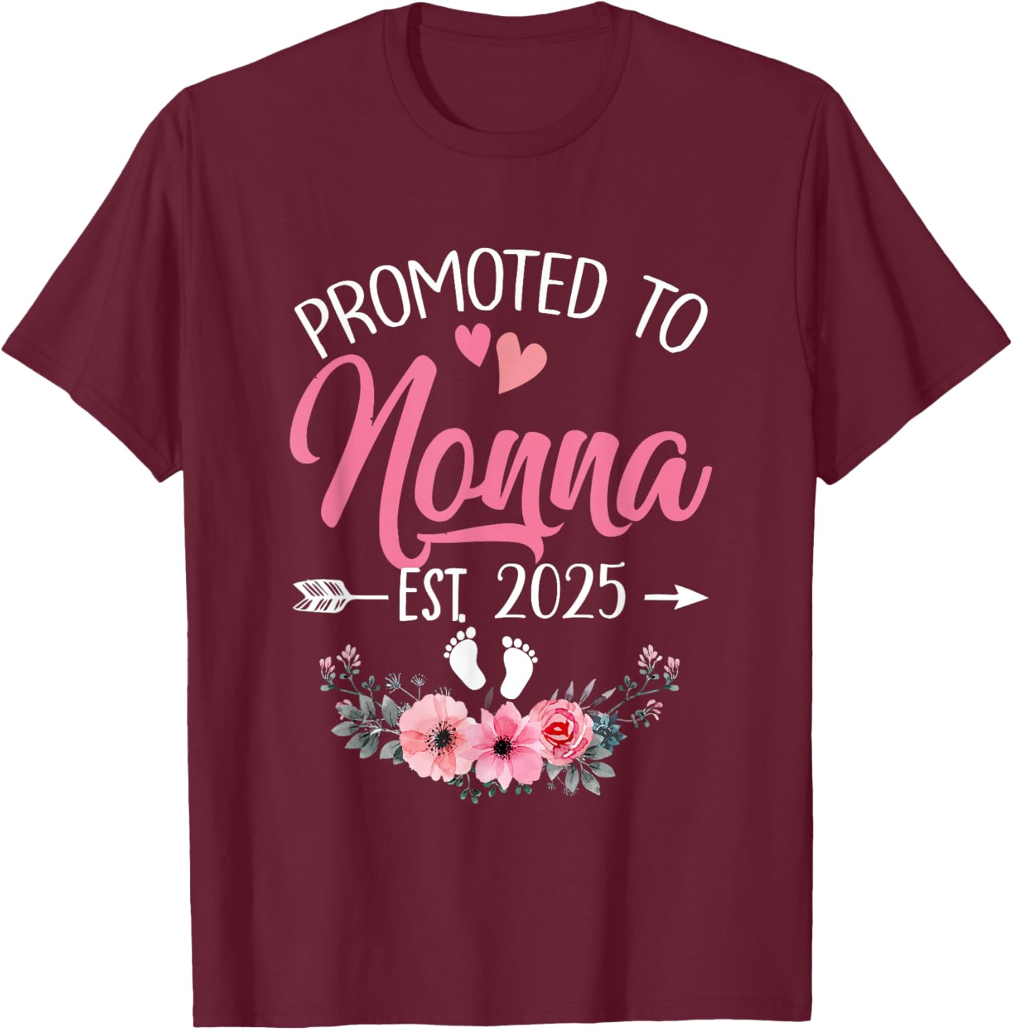 Promoted To Nonna Est 2025 Mothers Day First Time T-Shirt - T-Shirt | Maroon