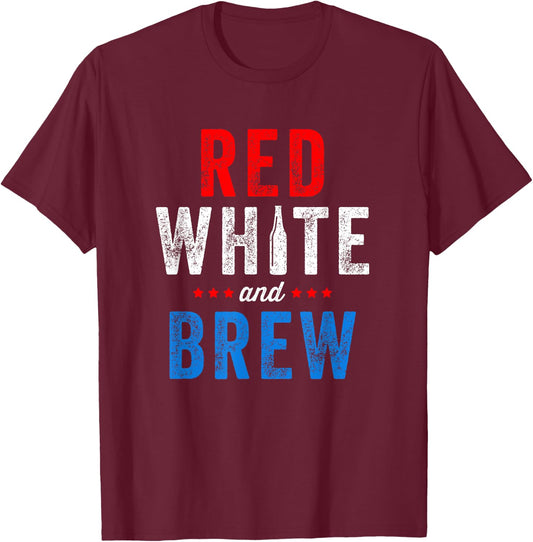 Red White And Brew Fourth Of July Beer T-Shirt - T-Shirt | Maroon