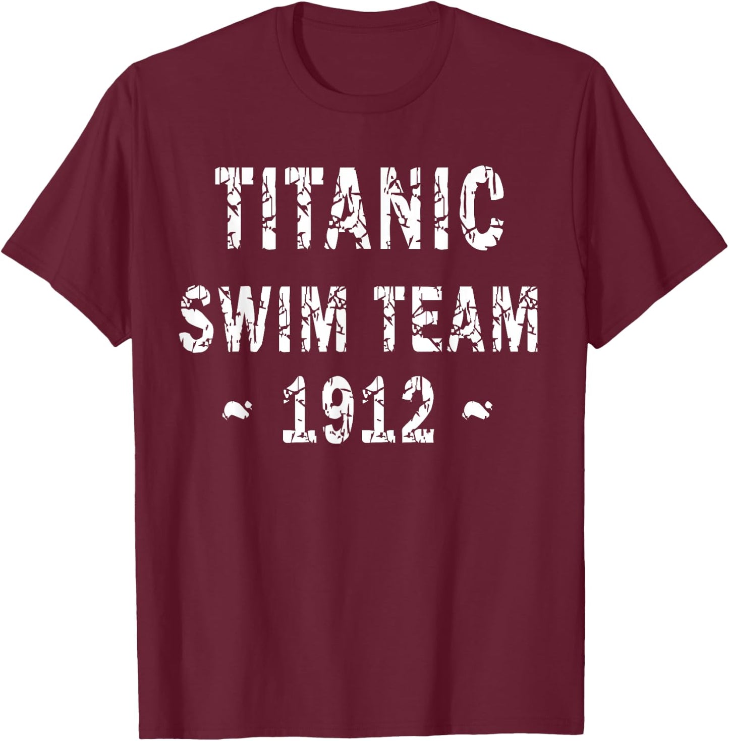 Titanic Swim Team Nautical Cruise Humor Sports and Leisure T-Shirt - T-Shirt | Maroon