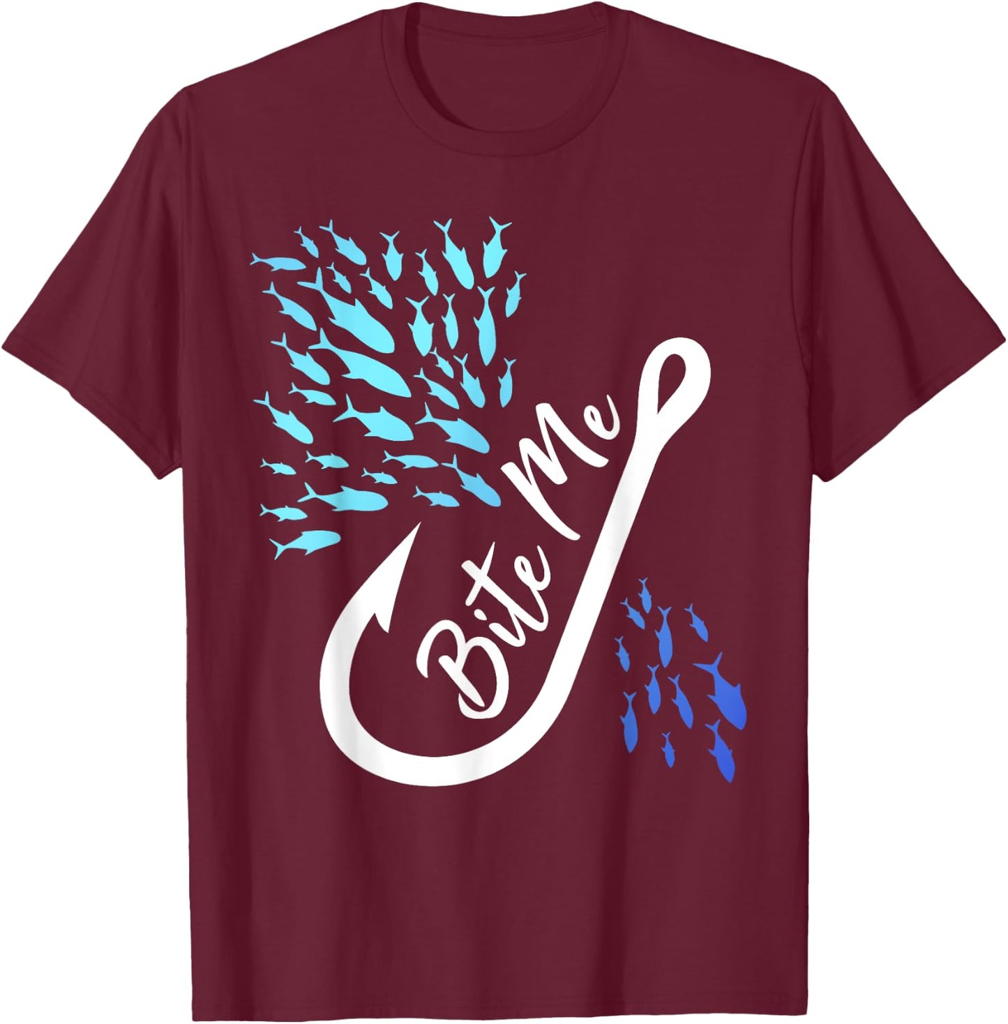 Fishing Fisherman Bite Me Funny Gift Fish Design Idea design T-Shirt - T-Shirt | Maroon