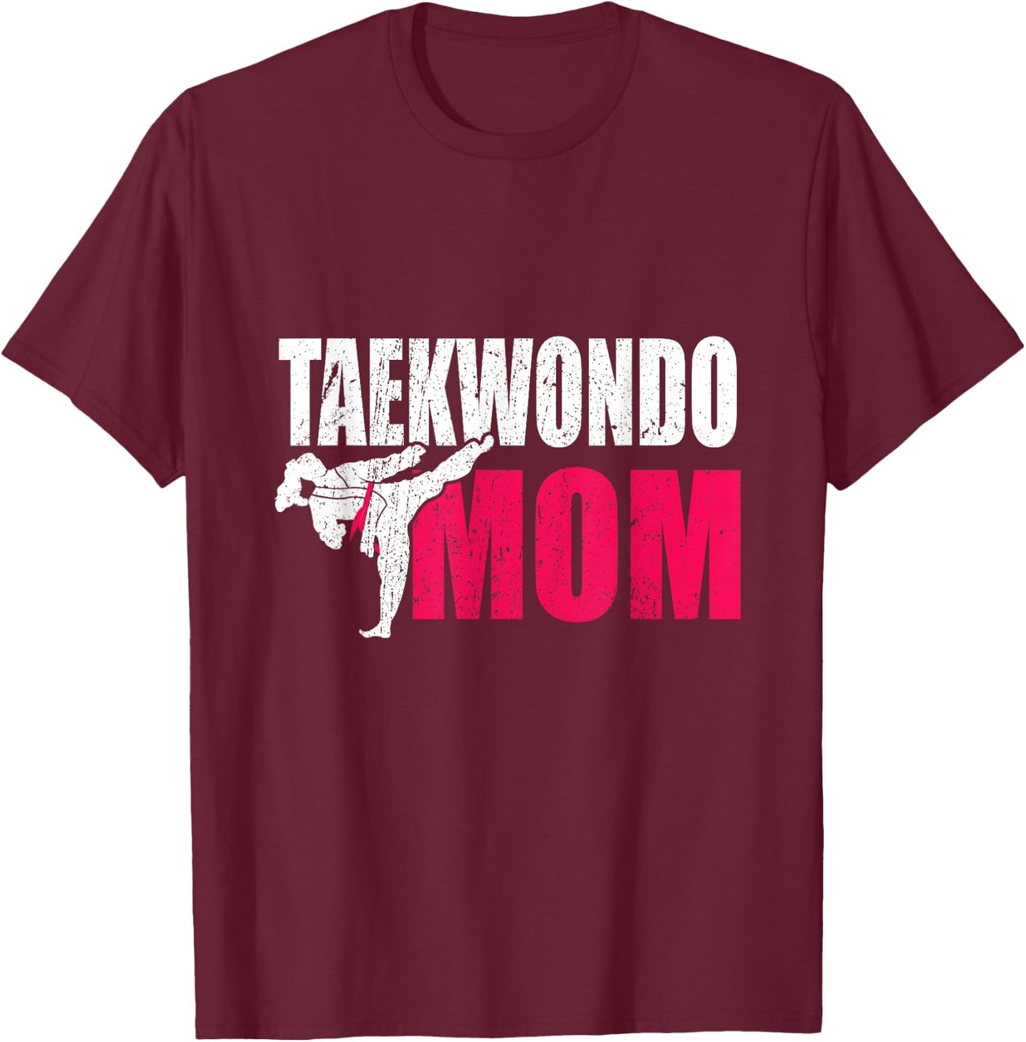 Taekwondo Mom Gift T-Shirt - T-Shirt | Maroon