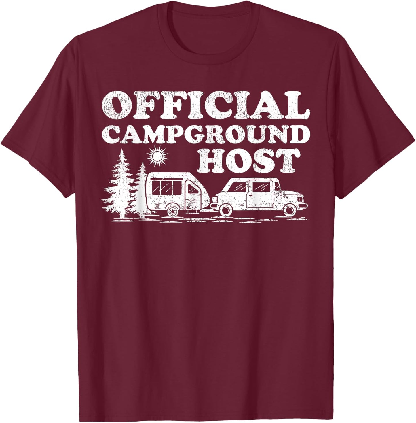 Funny RV Camping Volunteer Official Campground Host T-Shirt - T-Shirt | Maroon