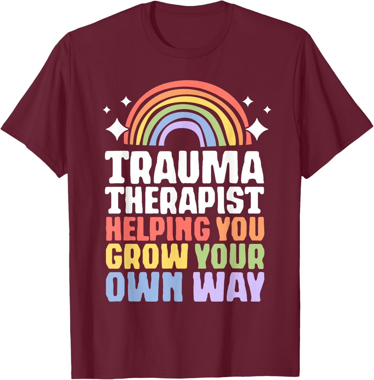 Trauma Therapist PTSD Trauma Therapy EMDR T-Shirt - T-Shirt | Maroon