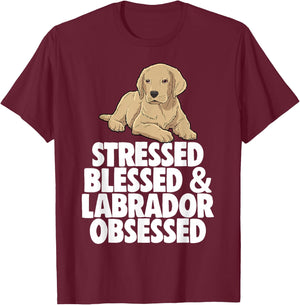 Stressed Obsessed Blessed Lab Labrador Lover T-Shirt - T-Shirt | Maroon