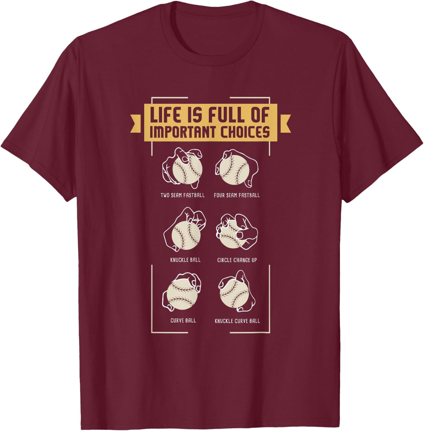 Baseball Pitches Life Choices Pitcher Player I Baseball T-Shirt - T-Shirt | Maroon