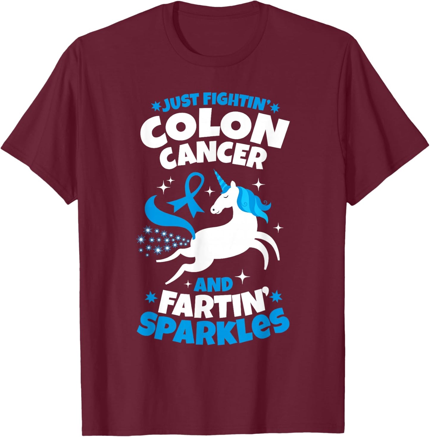 Funny Colon Cancer Fighter Fighting Unicorn Quote T-Shirt - T-Shirt | Maroon