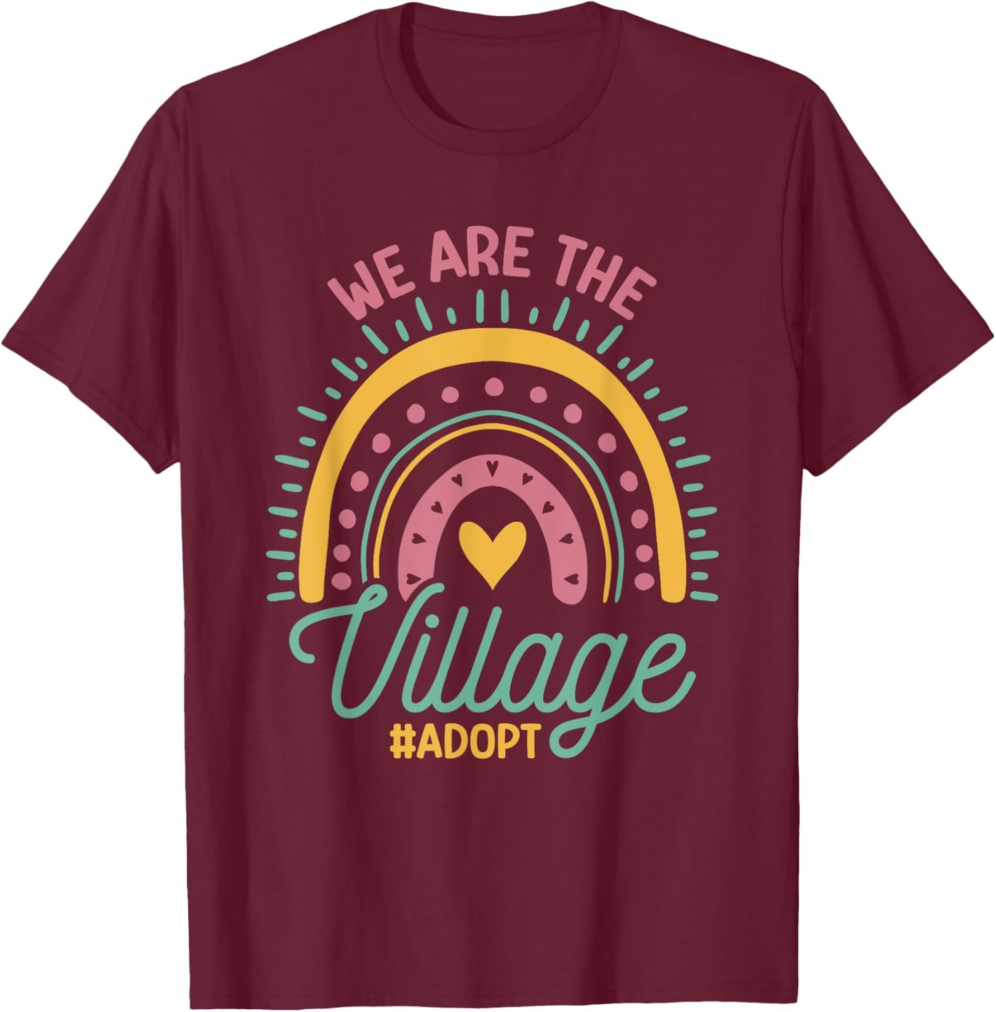 We are The Village #Adopt T-Shirt - T-Shirt | Maroon