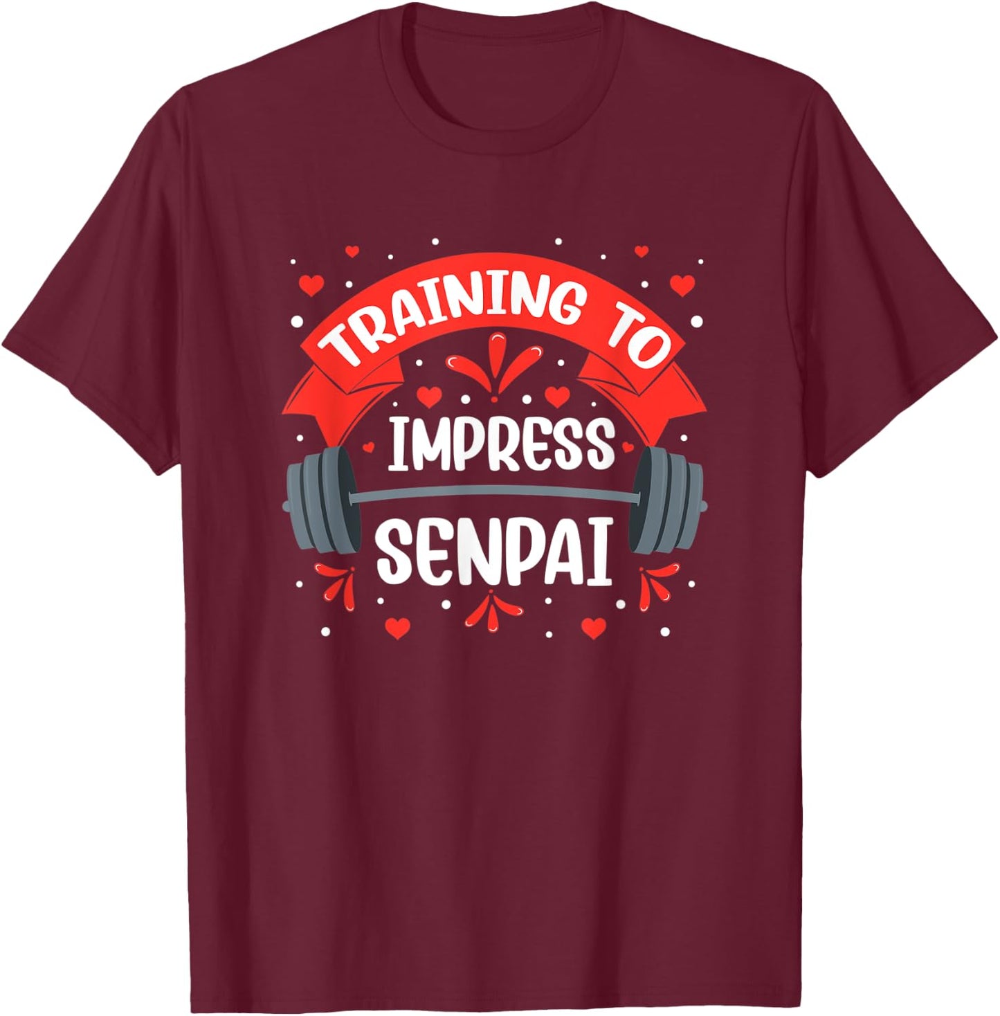 Funny Anime Workout Training To Impress Senpai Fitness Otaku T-Shirt - T-Shirt | Maroon