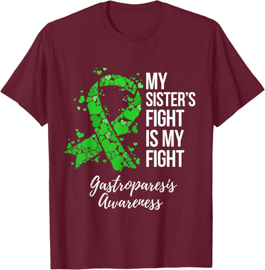 My Sister’s Fight Is My Fight Gastroparesis Awareness T-Shirt - T-Shirt | Maroon