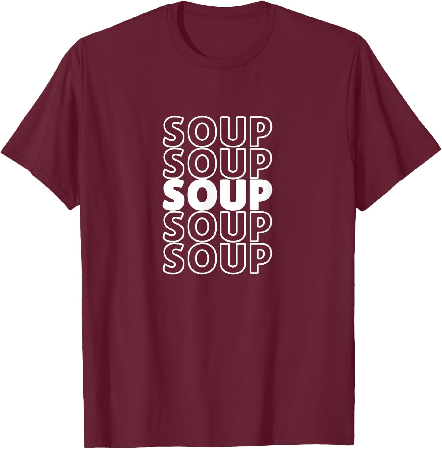 I Love Soup By Funny Food Designs Repeated Word Soup Black T-Shirt - T-Shirt | Maroon