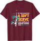 Funny If You Wanted A Soft Serve Tennis Setback Game Sport T-Shirt - T-Shirt | Maroon