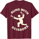 Runs with Scissors Funny Dangerous Stick Figure T-Shirt - T-Shirt | Maroon