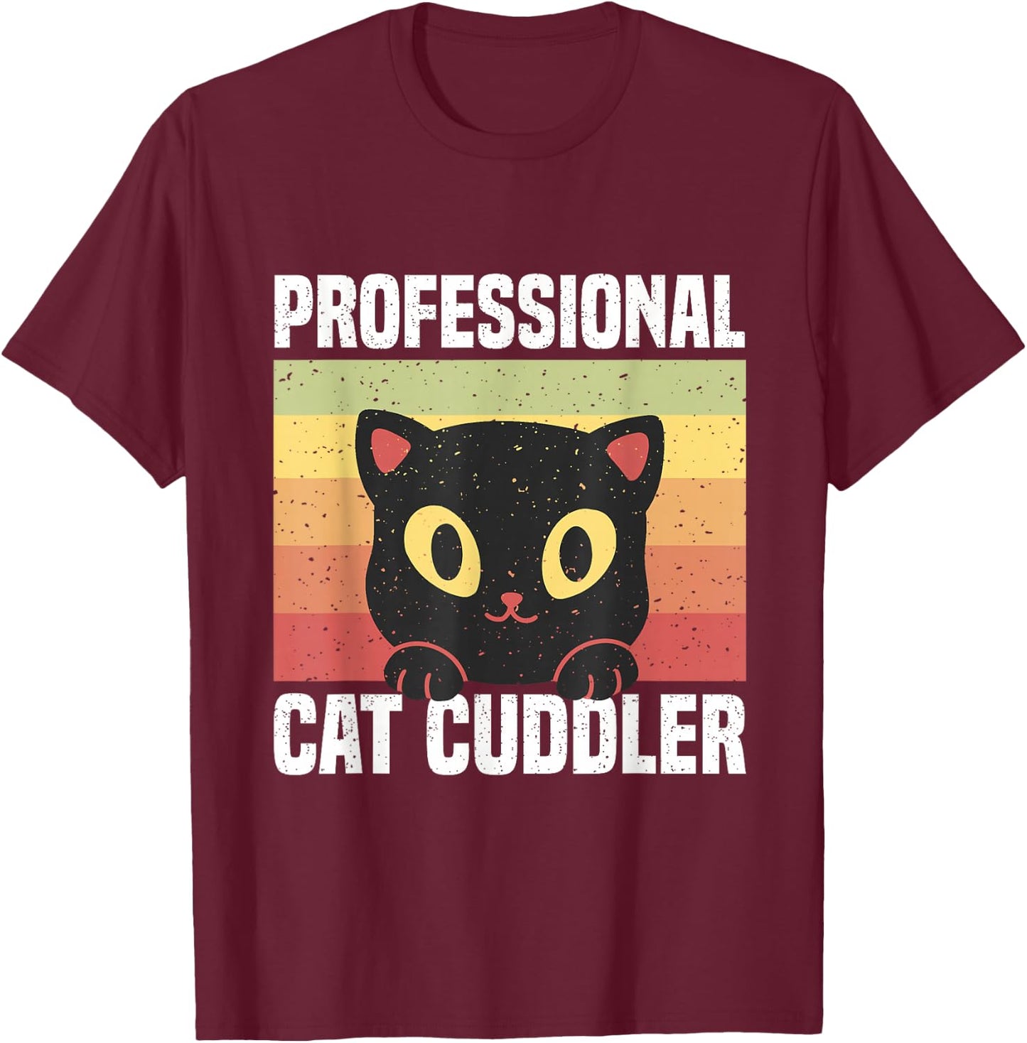 Cats Professional Cat Cuddler Men Women T-Shirt - T-Shirt | Maroon
