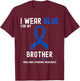 I Wear Blue For My Brother Angelman Syndrome Awareness T-Shirt - T-Shirt | Maroon