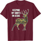Keeping My Sights on Jesus Christian Camouflage Deer Hunter T-Shirt - T-Shirt | Maroon