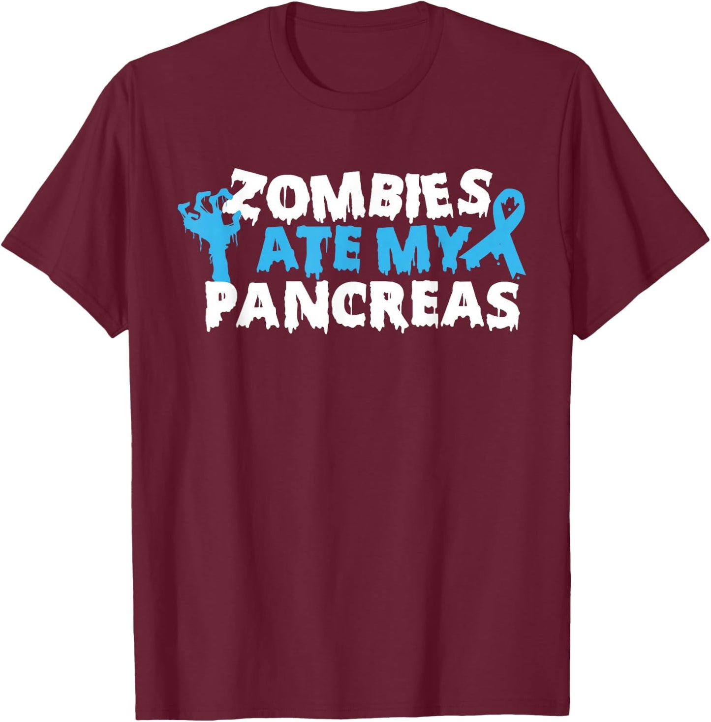 Type 1 Diabetes Awareness Zombies Ate My Pancreas Halloween T-Shirt - T-Shirt | Maroon