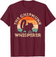 The Chipmunk Whisperer | Funny Chipmunk Lover T-Shirt - T-Shirt | Maroon