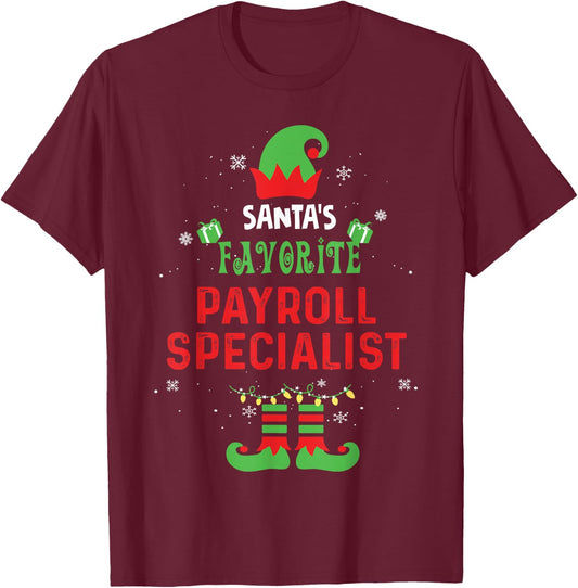 Santa's Favorite Payroll Specialist Christmas Xmas T-Shirt - T-Shirt | Maroon