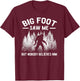Yeti Bigfoot Saw Me But Nobody Believes Him Sasquatch T-Shirt - T-Shirt | Maroon