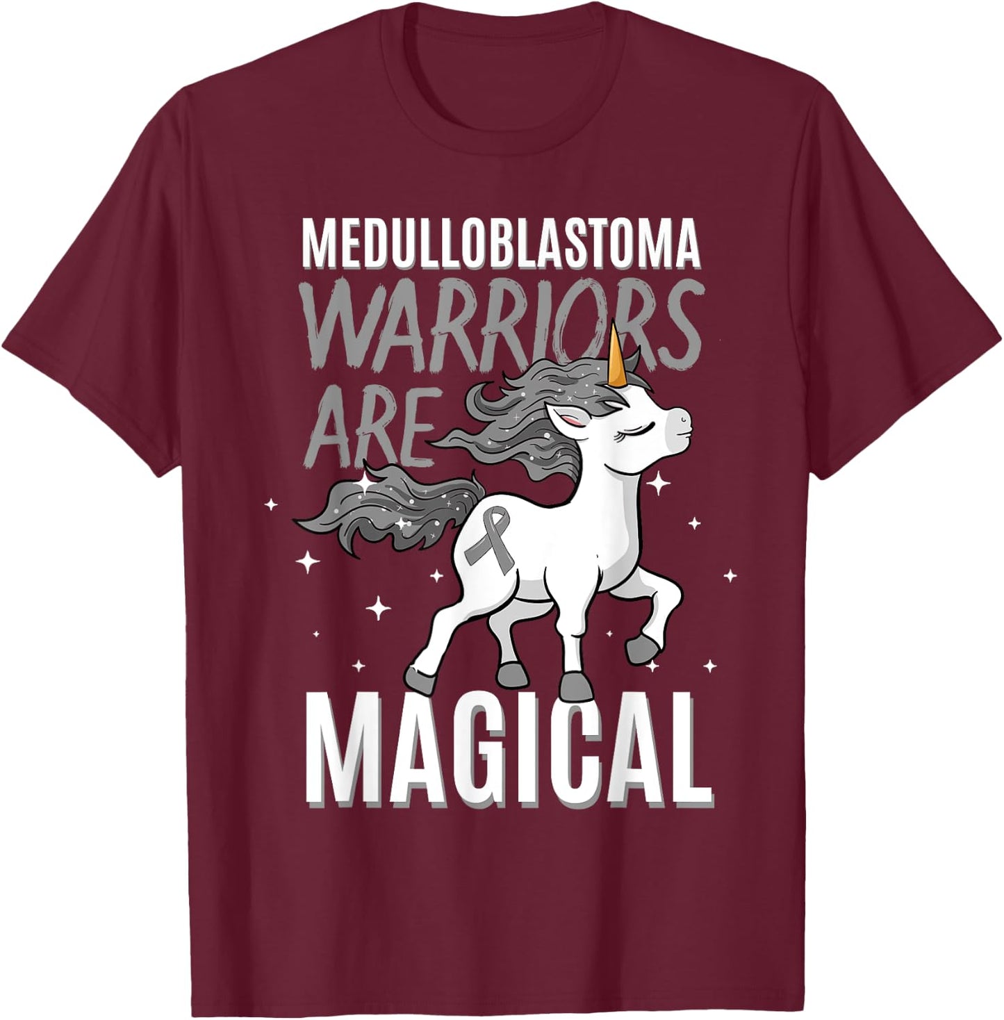 Warriors Are Magical Medulloblastoma Brain Cancer Awareness T-Shirt - T-Shirt | Maroon