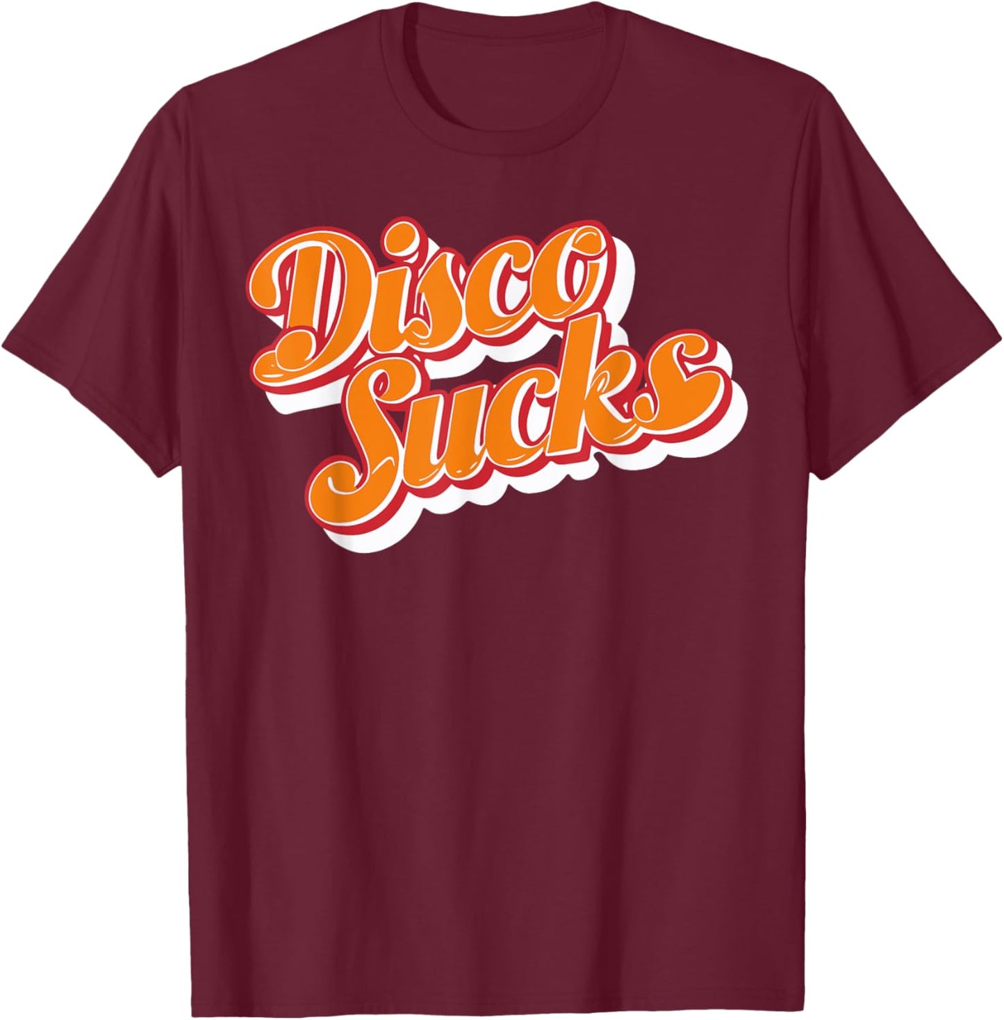 Disco Sucks 70s Style Retro Vintage 80s 60s 90s Funny Music T-Shirt - T-Shirt | Maroon