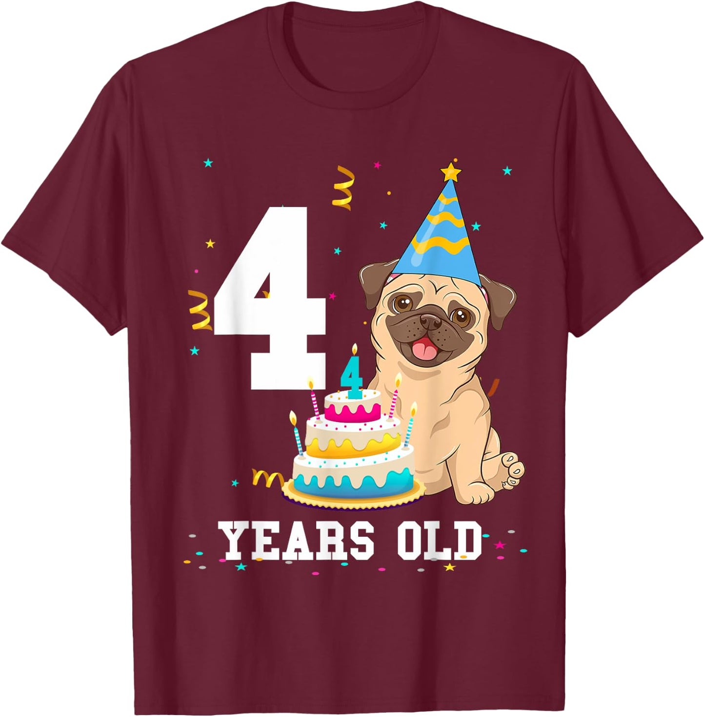 4 Years Old Birthday Pug Dog Lover Party Kids Boys Girls T-Shirt - T-Shirt | Maroon