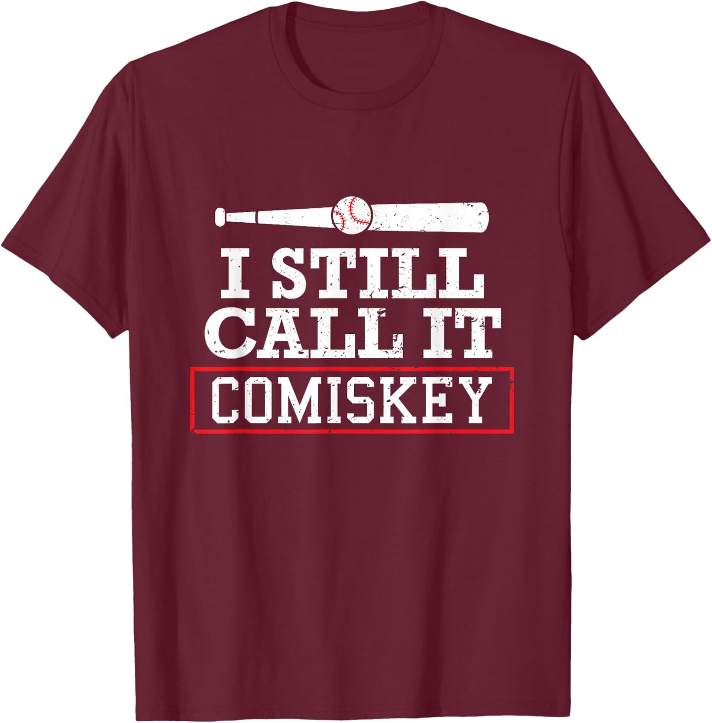 I Still Call It Comiskey Distressed Baseball T-Shirt - T-Shirt | Maroon