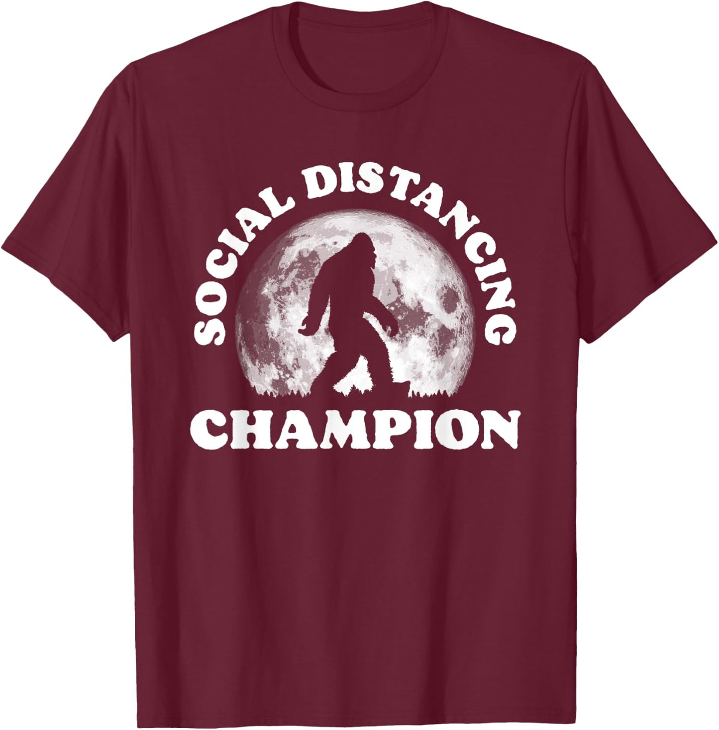 Social Distancing Champion Funny Bigfoot Retro 80s Vibe Moon T-Shirt - T-Shirt | Maroon