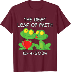 December 4th 2024 Wedding Day Best Leap Of Faith Funny T-Shirt - T-Shirt | Maroon