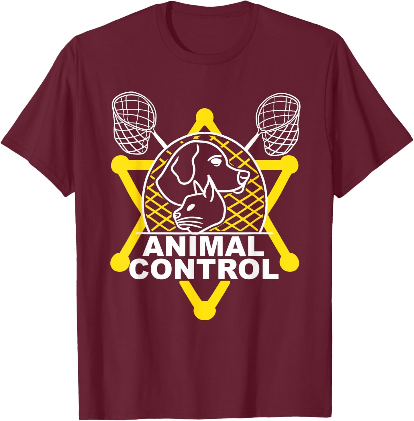 Animal Control Officer Catcher Cats Dogs Funny T-Shirt - T-Shirt | Maroon