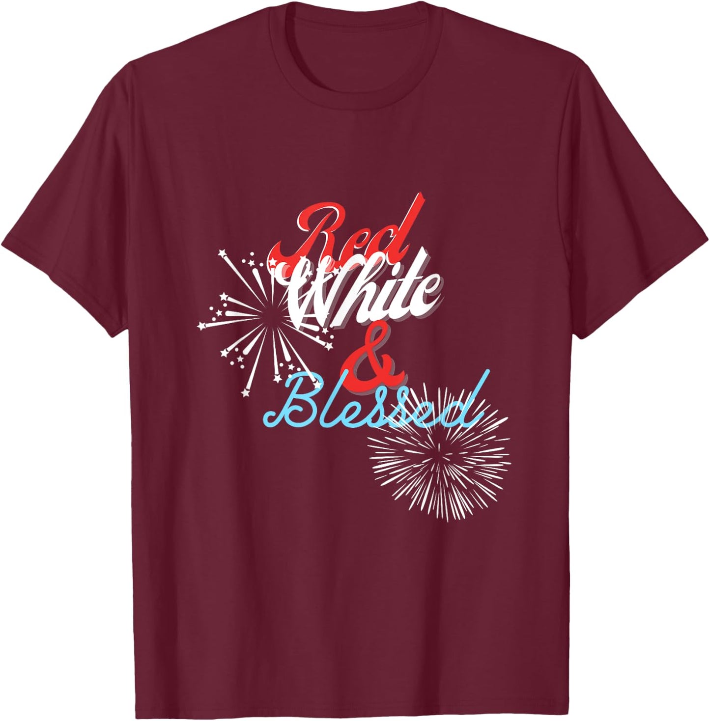 4th of July 2021 Funny Patriotic Red White & Blessed Women Men T-Shirt - T-Shirt | Maroon