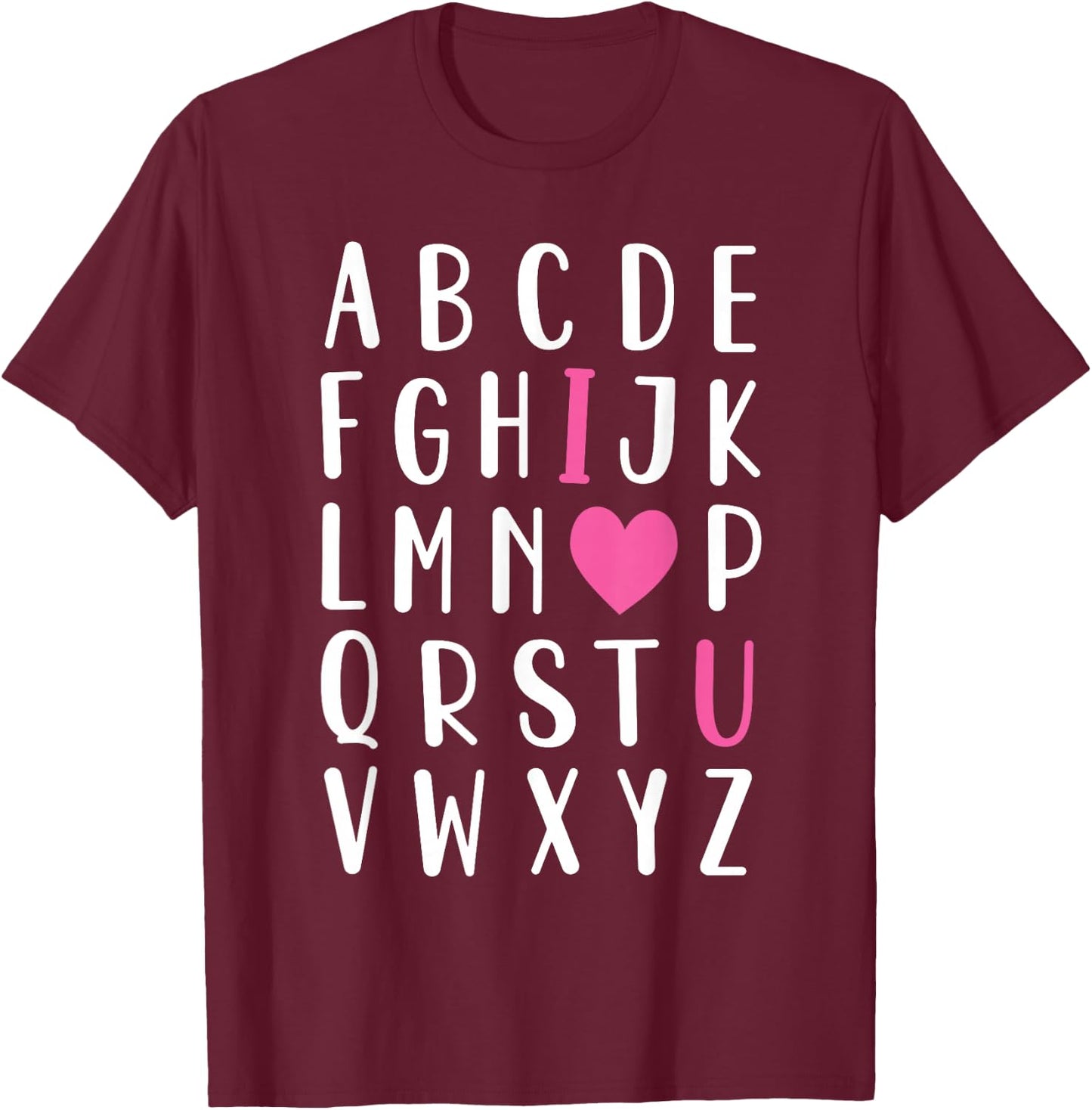 Valentines Day ABC I Love You Alphabet Teacher Girls T-Shirt - T-Shirt | Maroon