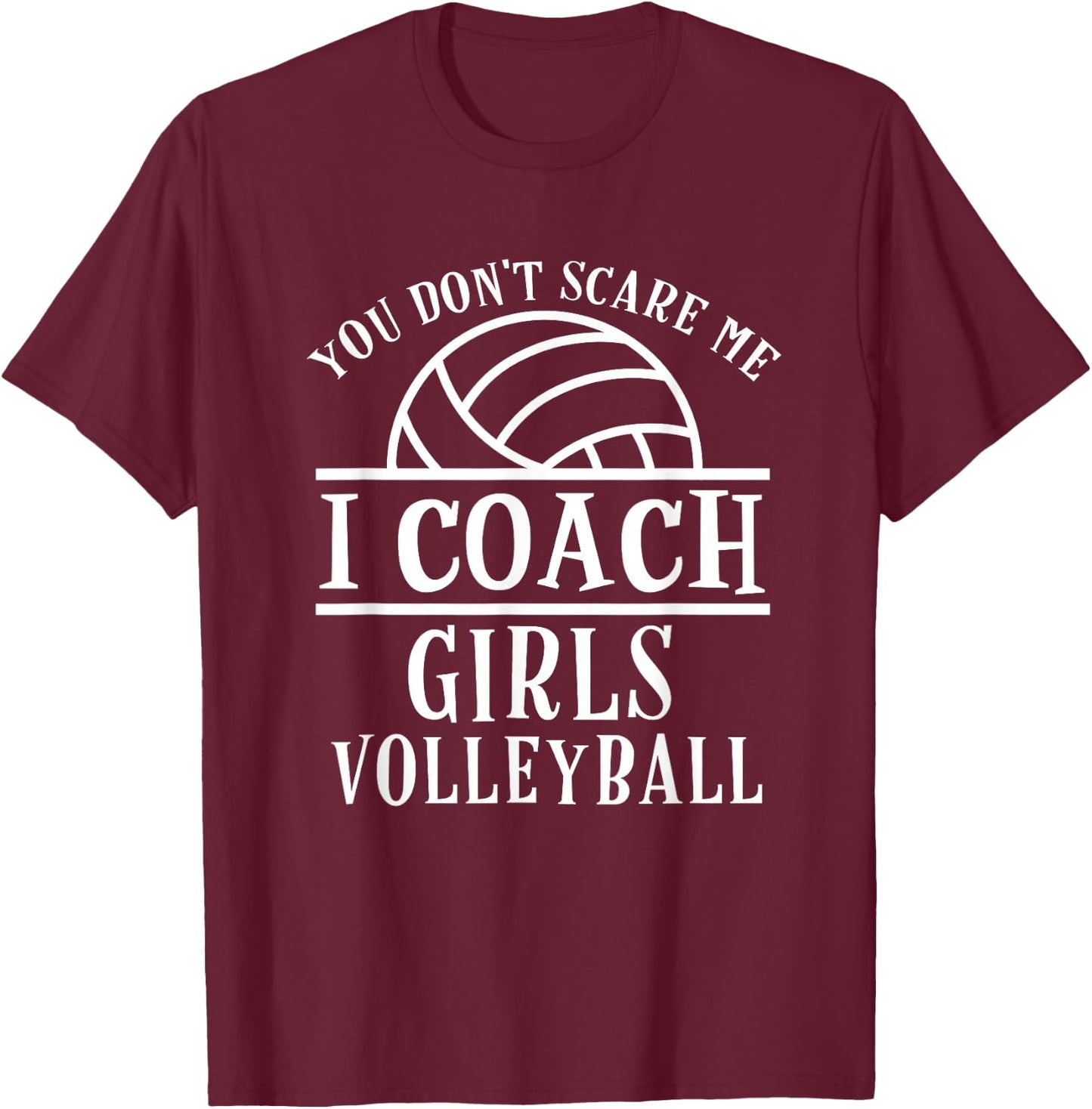Funny Volleyball Coach T-Shirt - T-Shirt | Maroon