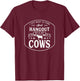 Hang out with my Cows Farming Farmer Cow Herd T-Shirt - T-Shirt | Maroon