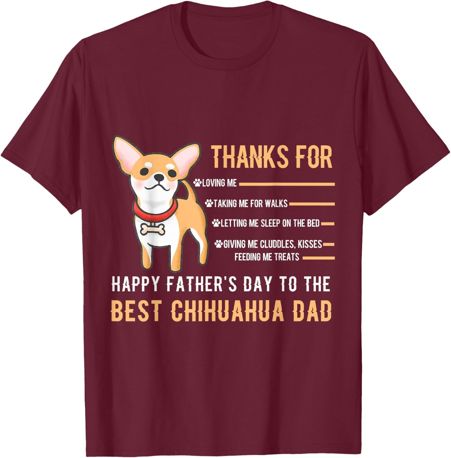 Happy Father's Day Best Chihuahua Dad Chihuahua Owner Paw T-Shirt - T-Shirt | Maroon