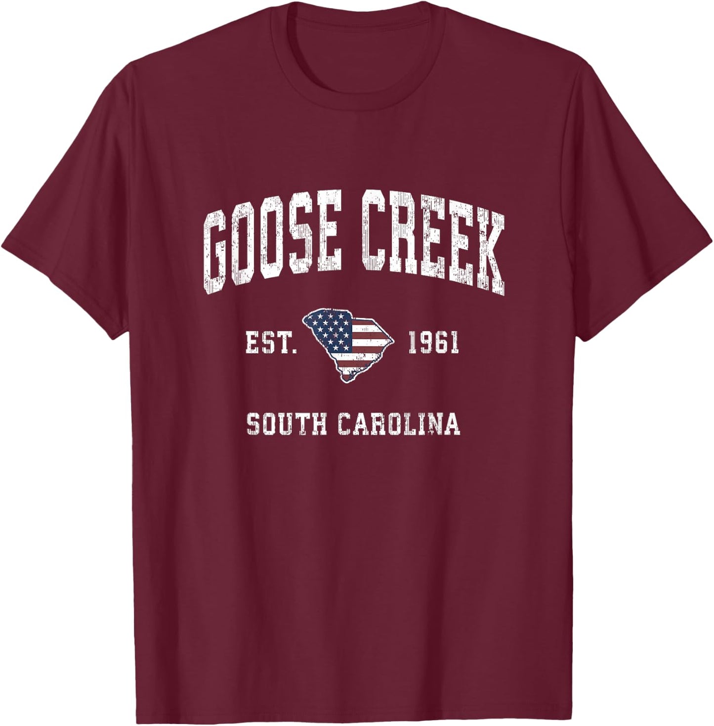 Goose Creek South Carolina SC Vintage American Flag Design T-Shirt - T-Shirt | Maroon