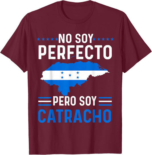 No Soy Perfecto Pero Soy Catracho Honduran Flag Map Pride T-Shirt - T-Shirt | Maroon