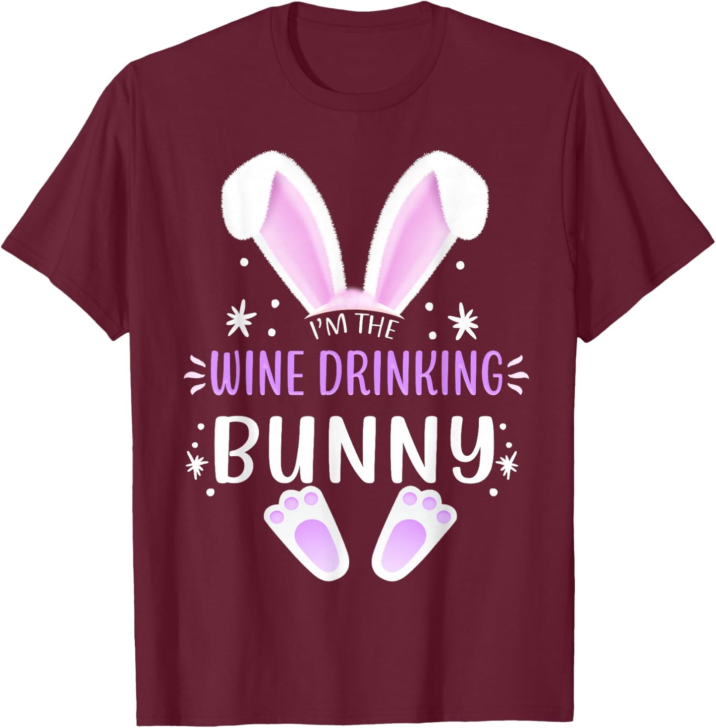 I'm The Wine Drinking Bunny Easter Day Family Matching Style T-Shirt - T-Shirt | Maroon