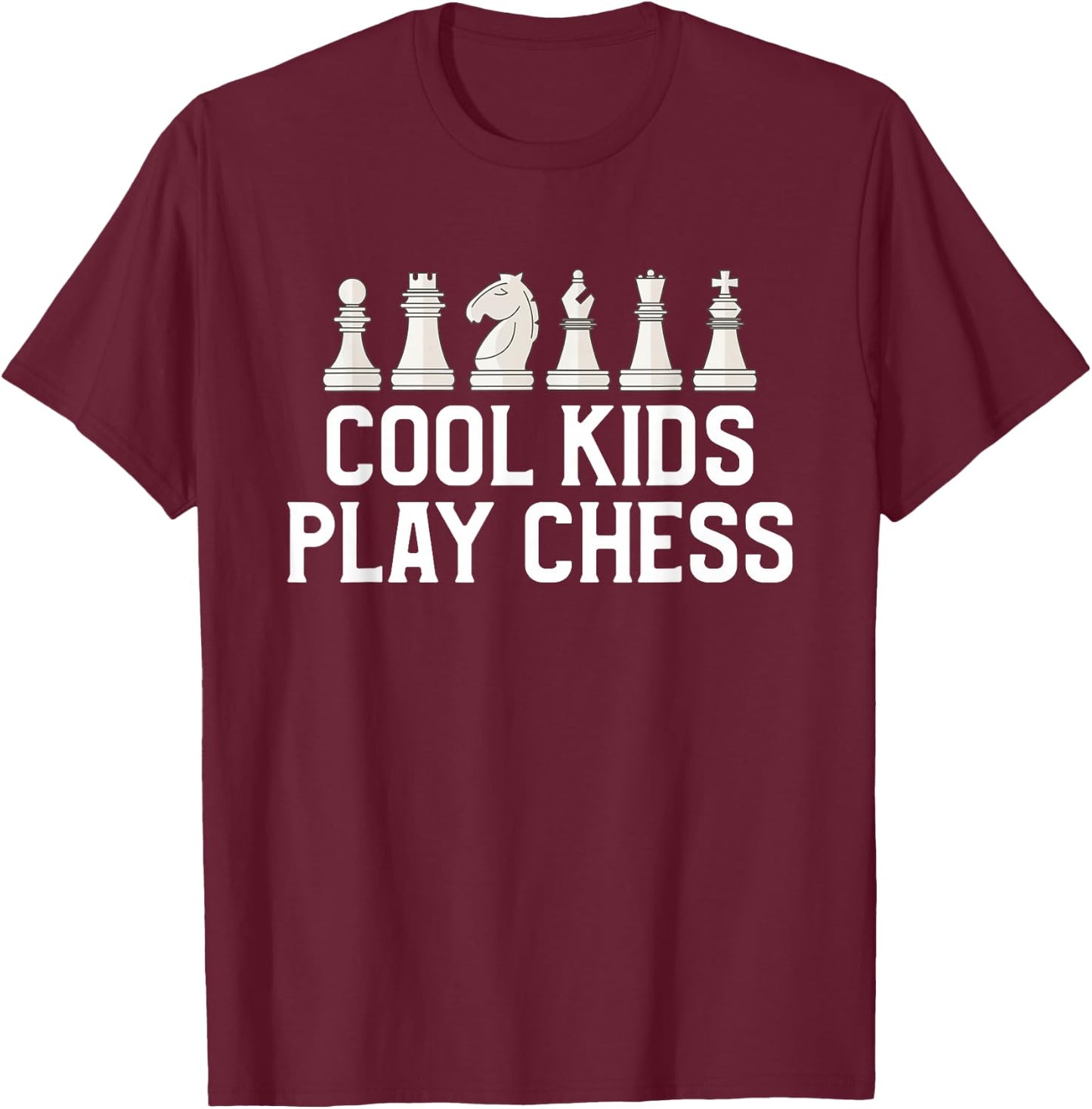 Cool Kids Play Chess T-Shirt - T-Shirt | Maroon