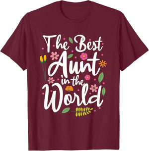 The Best Aunt in the World T-Shirt - T-Shirt | Maroon