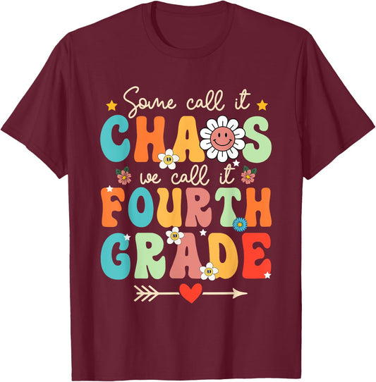 Some Call It Chao We Call It Fourth Grade 4th Grade Teacher T-Shirt - T-Shirt | Maroon