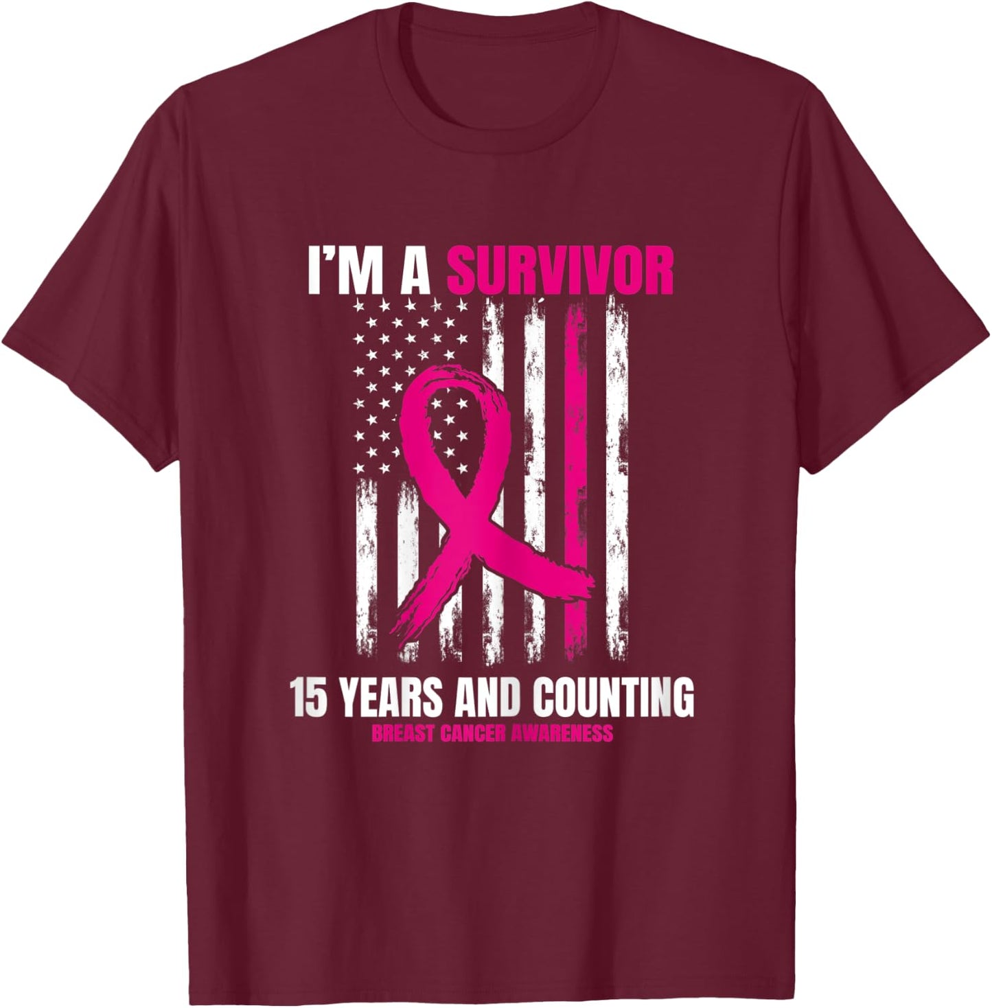 15 Year Survivor Gifts Pink Breast Cancer Awareness USA Flag T-Shirt - T-Shirt | Maroon