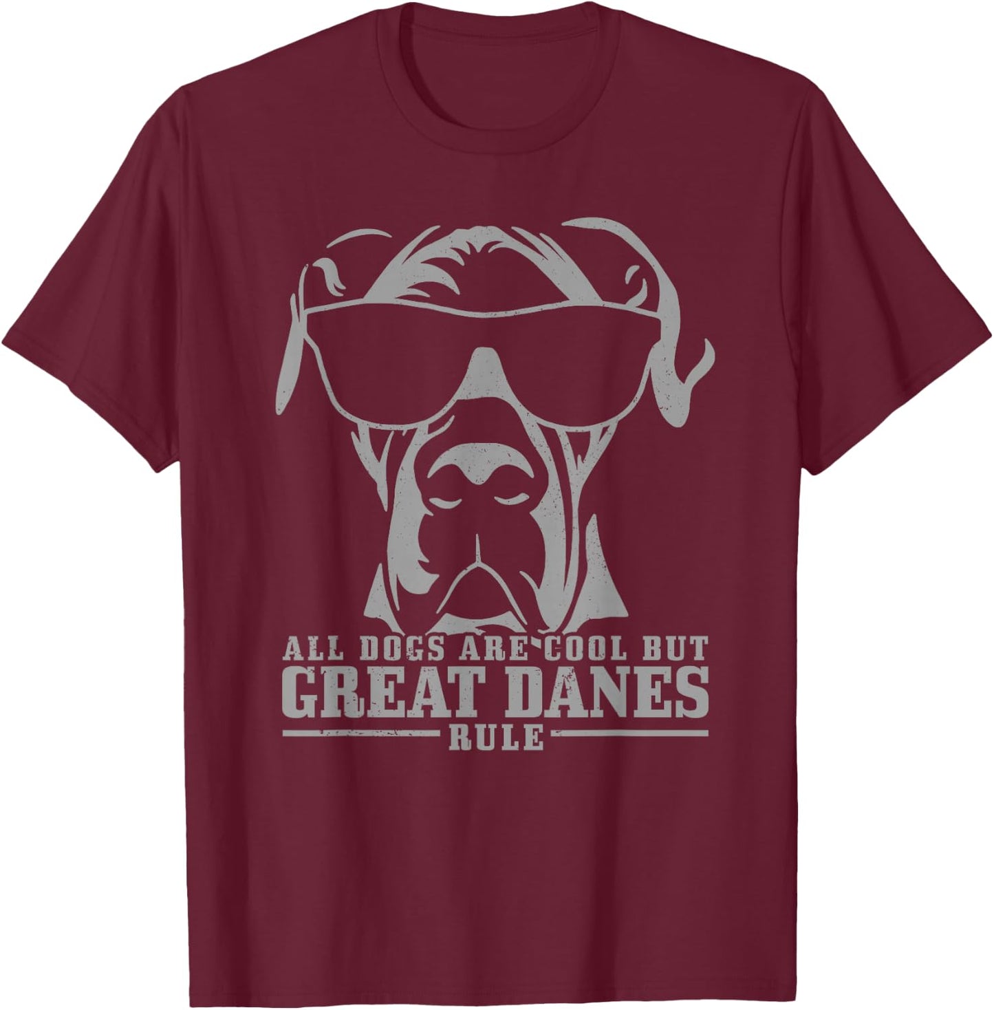 Great Dane Danish Great Dane Saying Funny Dog T-Shirt - T-Shirt | Maroon