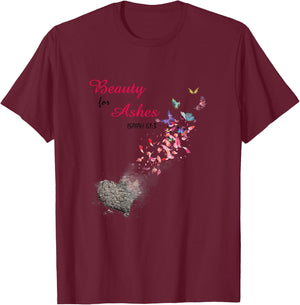 Bible Verse Quote Isaiah 61:3 Beauty For Ashes Christian T-Shirt - T-Shirt | Maroon