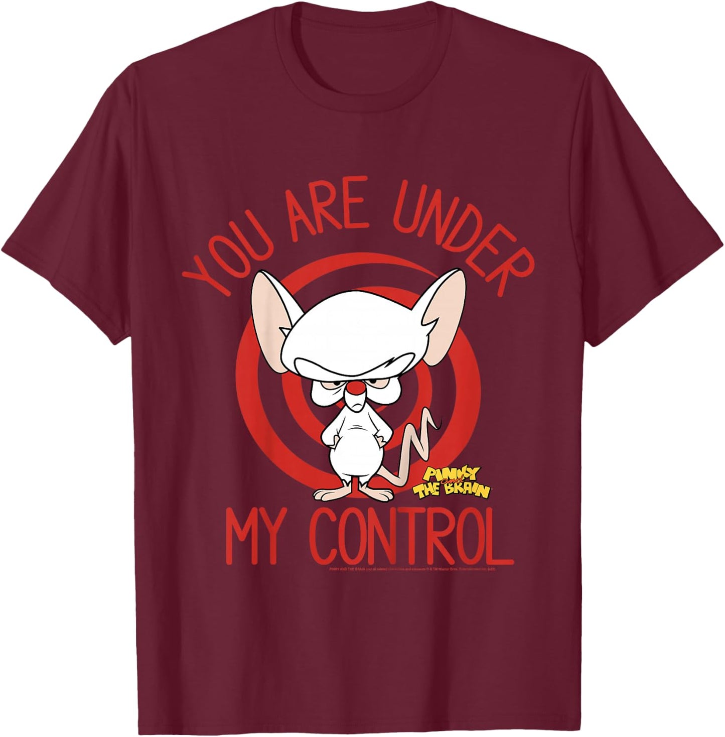 Pinky And The Brain You Are Under My Control T-Shirt - T-Shirt | Maroon