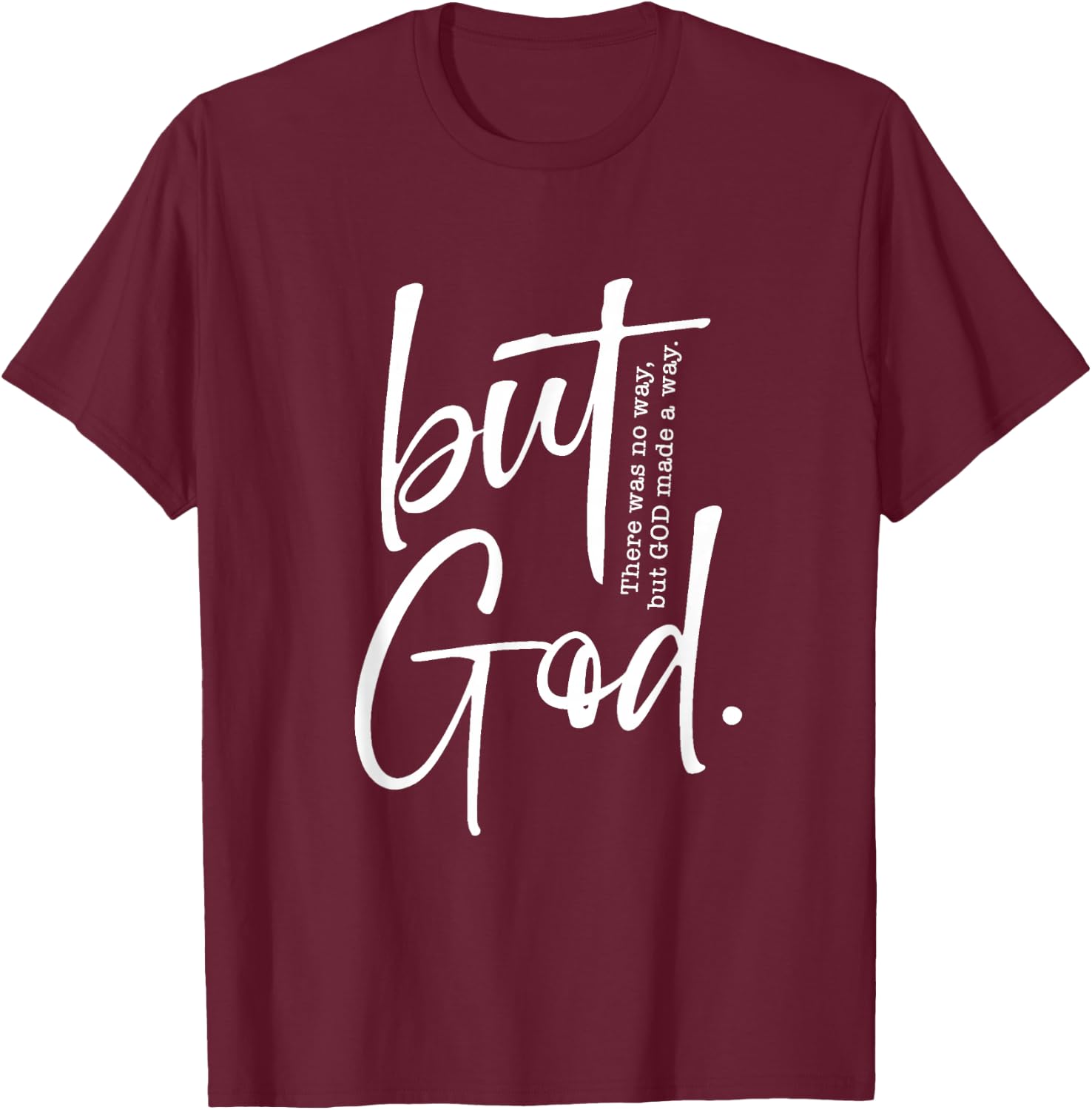 Christian But God Inspirational Gift John 3:16 T-Shirt - T-Shirt | Maroon