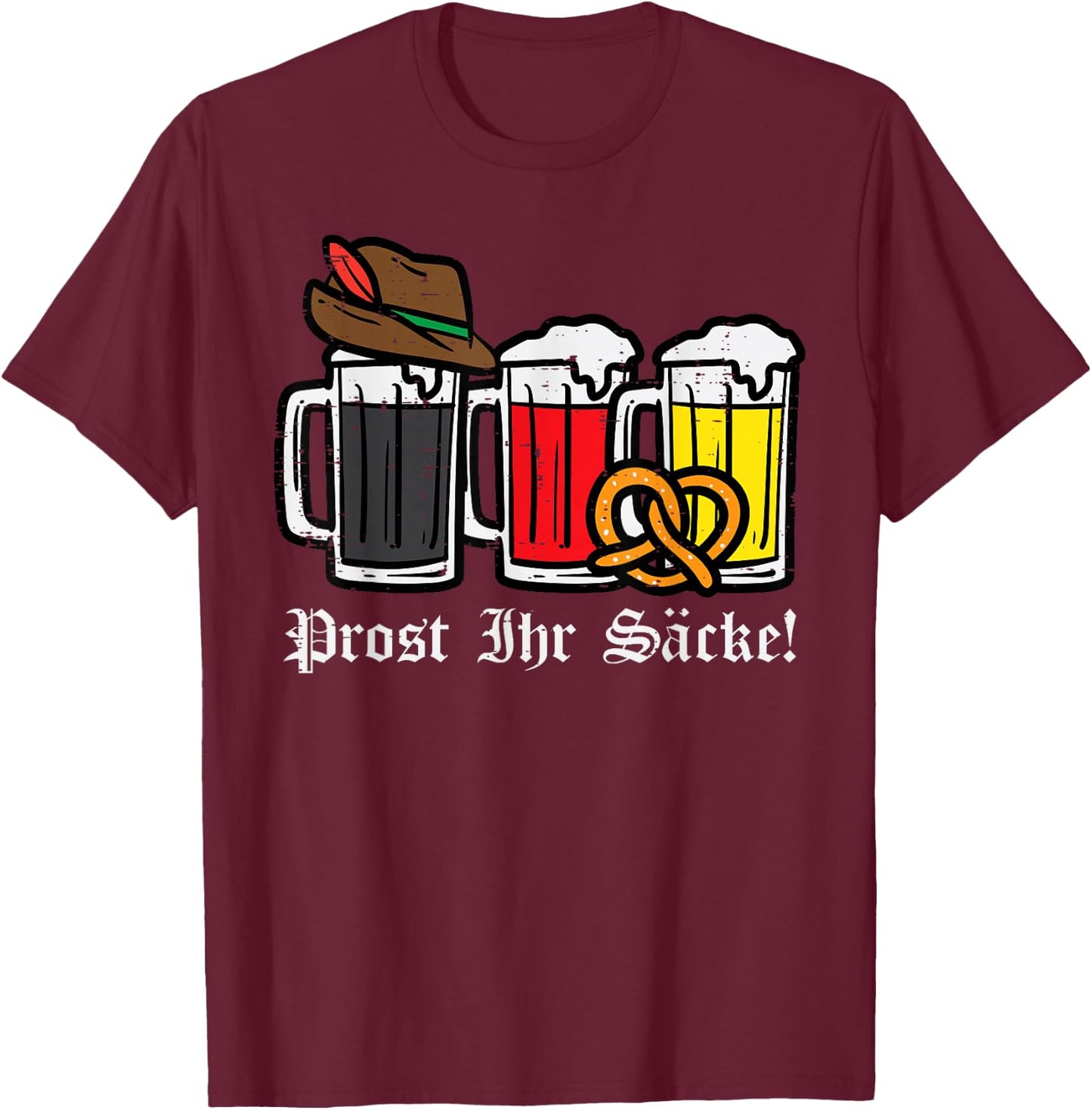 Oktoberfest Prost Ihr Sacke German Costume Men Women Kids T-Shirt - T-Shirt | Maroon