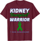 Kidney Transplant First Anniversary 1 Year Warrior One years T-Shirt - T-Shirt | Maroon