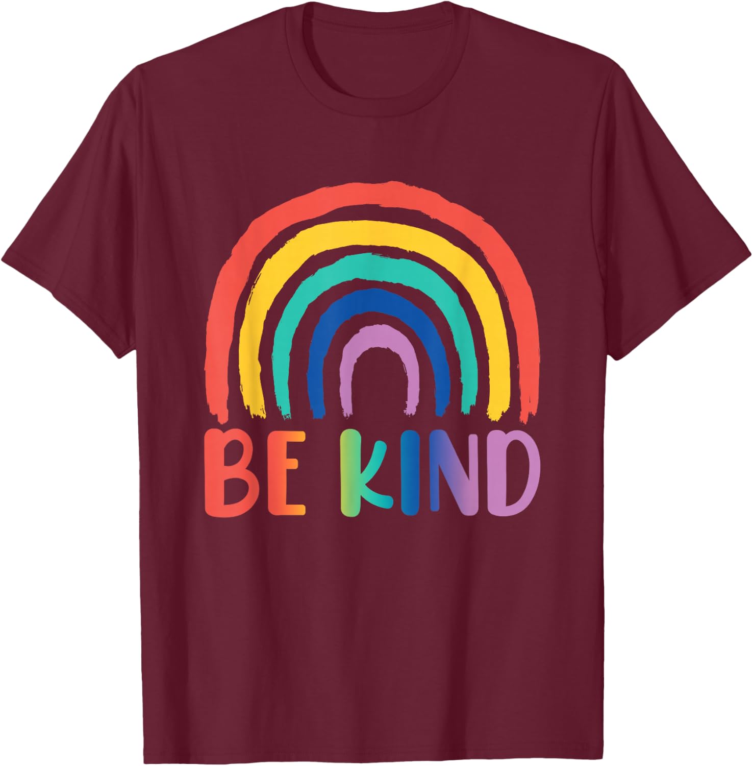 Be Kind Rainbow | Choose Kindness Friendliness T-Shirt - T-Shirt | Maroon