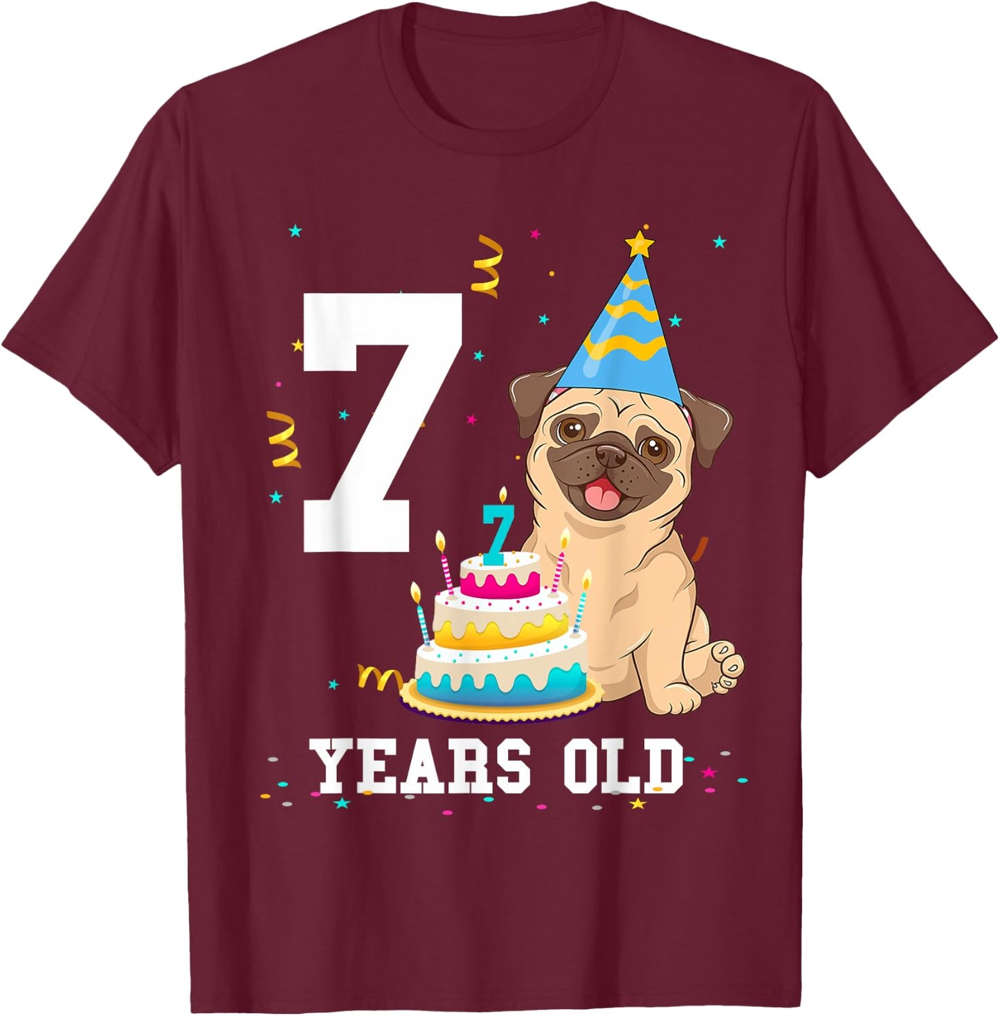 7 Years Old Birthday Pug Dog Lover Party Kids Boys Girls T-Shirt - T-Shirt | Maroon